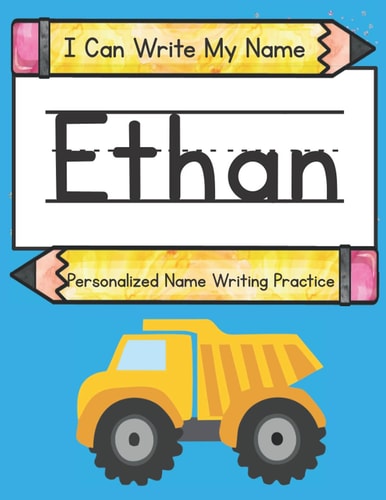 I Can Write My Name Ethan: Personalized Name Writing Practice