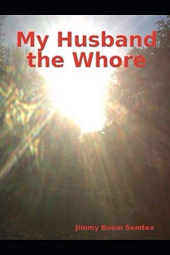 My Husband the Whore