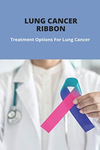 Lung Cancer Ribbon Treatment Options For Lung Cancer: Lung Cancer Early Symptoms