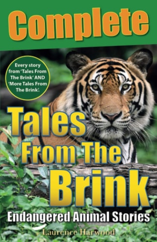 Tales From The Brink Complete: Endangered Animal Stories