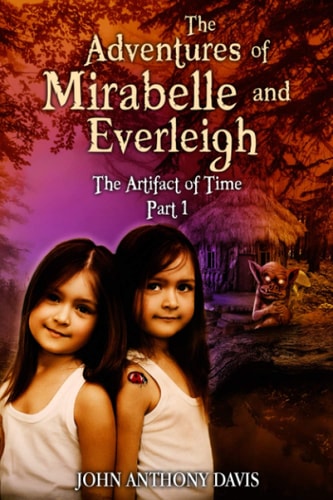 The Adventures of Mirabelle and Everleigh The Artifact of Time