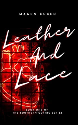 Leather and Lace Book One of the Southern Gothic Series