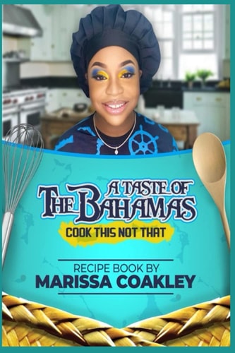 A Taste of the Bahamas Cook This Not That