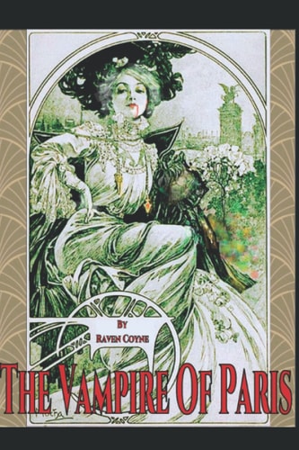 The Vampire of Paris A Lady J Tale