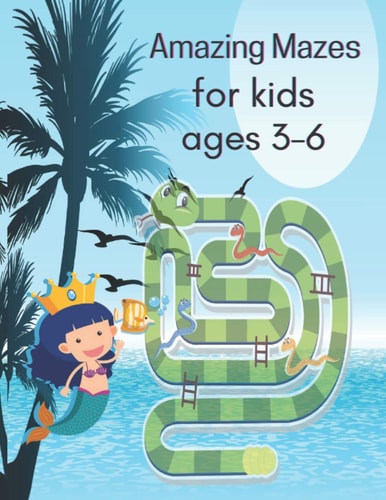Amazing Mazes for Kids Ages 3-6 This Maze Book Is Awesome, A Amazing Book for Activity