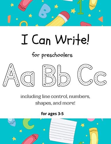I Can Write! For Preschoolers