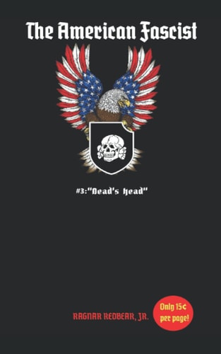 The American Fascist Dead's Head (The Final Issue)