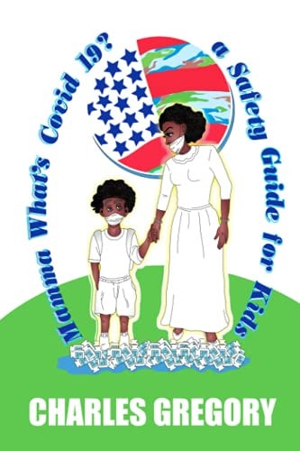 Mamma What's Covid 19? A Safety Guide For Kids