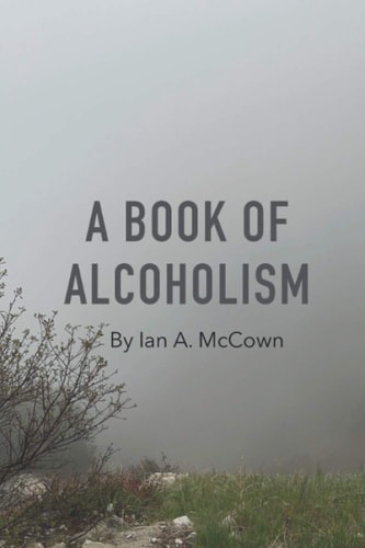 A Book Of Alcoholism Volume 1