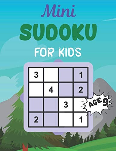 Mini SUDOKU FOR KIDS Age 9 This Book Has Amazing Sudoku Book for Kids.