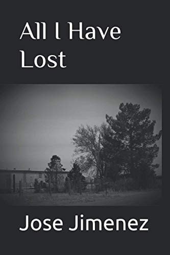 All I Have Lost
