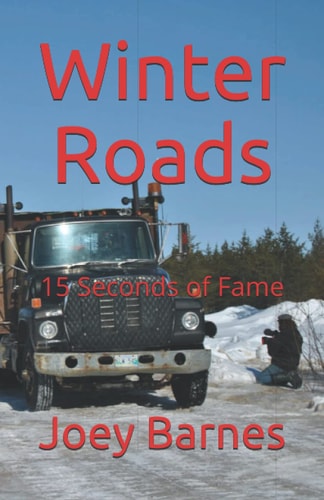 Winter Roads 15 Seconds of Fame