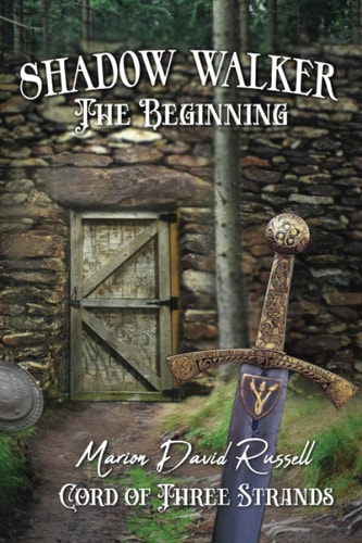 Shadow Walker THE BEGINNING: Cord of Three Strands