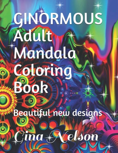 GINORMOUS Adult Mandala Coloring Book Beautiful New Designs