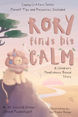 Rory Finds His Calm A Children's Mindfulness Based Story