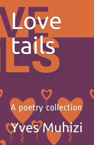 Love Tails A Poetry Collection