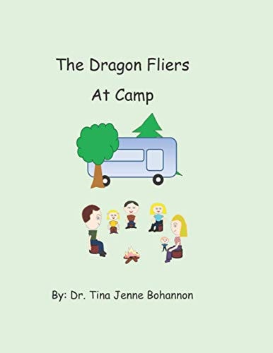 The Dragon Fliers At Camp