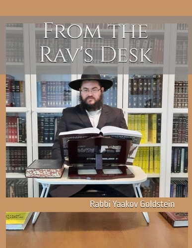 From the Rav's Desk 5780-5781