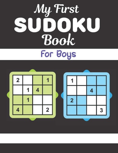 My First SUDOKU Book For Boys This Book Has Amazing Sudoku Book for Kids Improve Skills by Solving Sudoku Puzzles