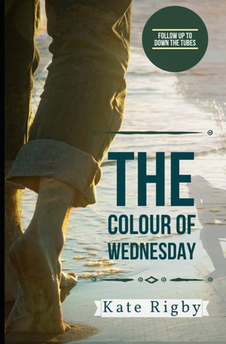 The Colour Of Wednesday Follow Up to Down The Tubes