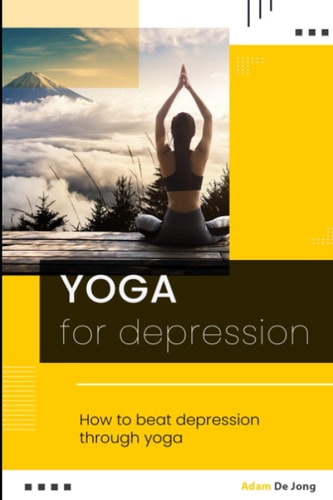Yoga for Depression How to Beat Depression Through Yoga