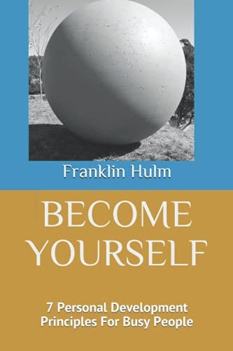 Become Yourself Personal Development Recipes For Busy People