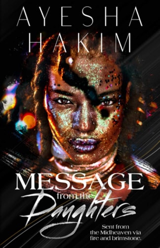 Message from the Daughters Sent from the Midheaven Via Fire and Brimstone