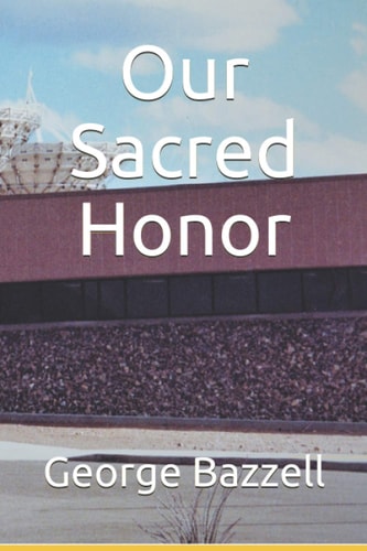 Our Sacred Honor