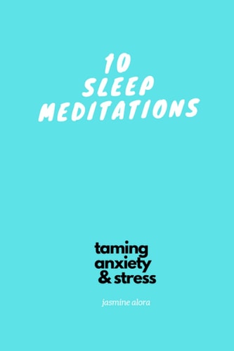 10 Sleep Meditations Taming Anxiety & Stress Series