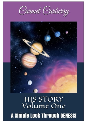 HIS STORY Volume One A Simple Look Through GENESIS
