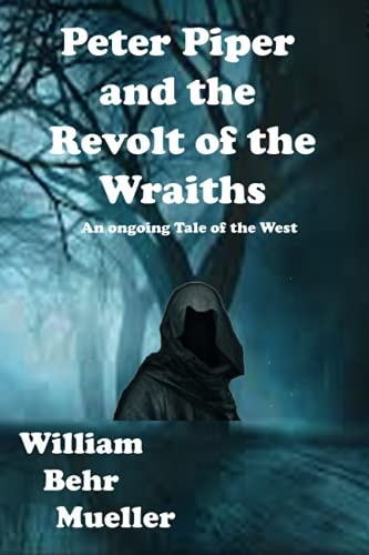 Peter Piper and the Revolt of the Wraiths