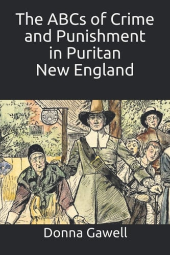 The ABCs of Crime and Punishment in Puritan New England