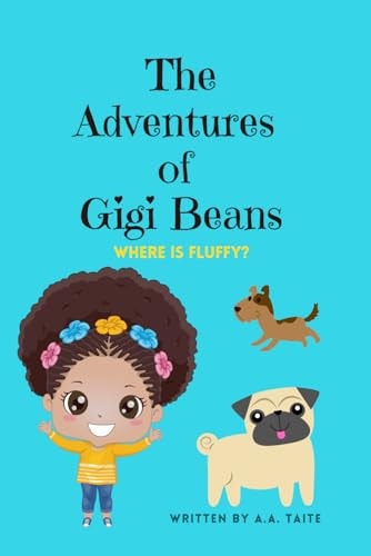 The Adventures of Gigi Beans Where is Fluffy?