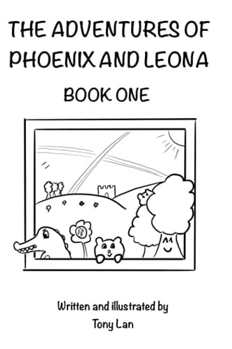The Adventures of Phoenix and Leona Book One