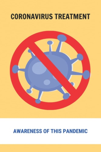 Coronavirus Treatment Awareness Of This Pandemic: Nih Covid-19 Guidelines