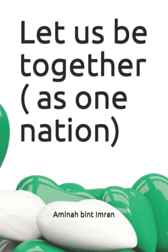 Let Us be Together ( as One Nation)