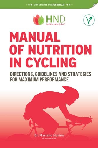 Manual of Nutrition in Cycling Directions, Guidelines and Strategies for Maximum Performance