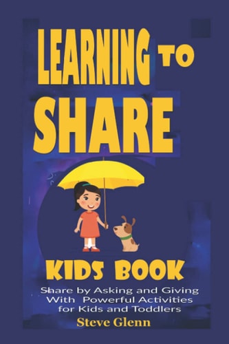 Learning To Share Kids Book Share by Asking and Giving With Powerful Activities for Kids and Toddlers