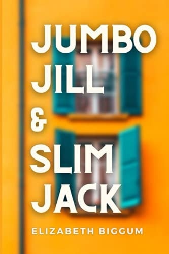 Jumbo Jill and Slim Jack A BBW (Big Beautiful Woman) High School Romance Between Best Friends