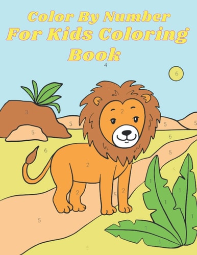 Color By Number For Kids Coloring Book Easy Designs (Beautiful Adult Coloring Books)