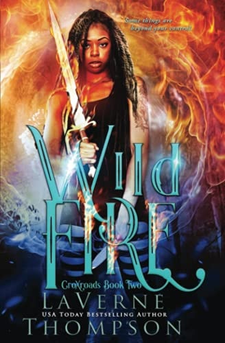 Wild Fire An Action Adventure Urban Fantasy