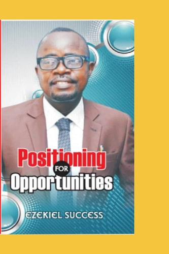 Positioning for Opportunities
