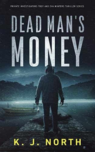 Dead Man's Money A Small Town Kidnap Thriller