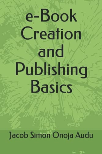 E-Book Creation and Publishing Basics