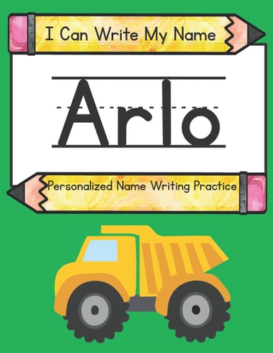 I Can Write My Name Arlo: Personalized Name Writing Practice