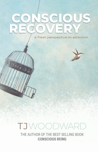 Conscious Recovery A Fresh Perspective on Addiction