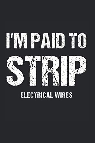 I'm Paid To Strip Electrical Wires To Do Checklist For Electricians And Wiremen