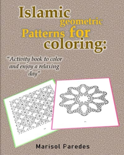Islamic Geometric Patterns for Coloring Activity Book to Color and Enjoy a Relaxing Day.