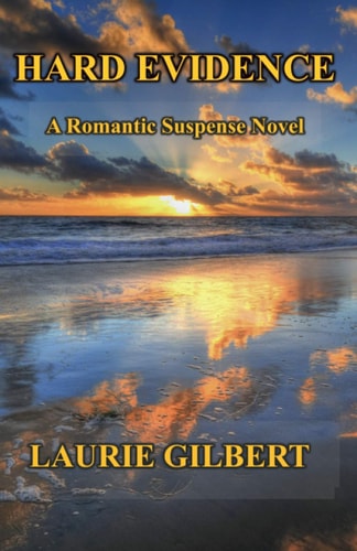 Hard Evidence A Romantic Suspense Novel