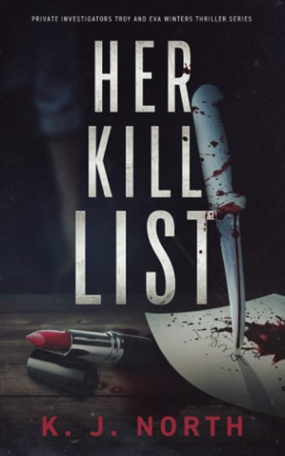 Her Kill List A Serial Killer's Revenge Thriller